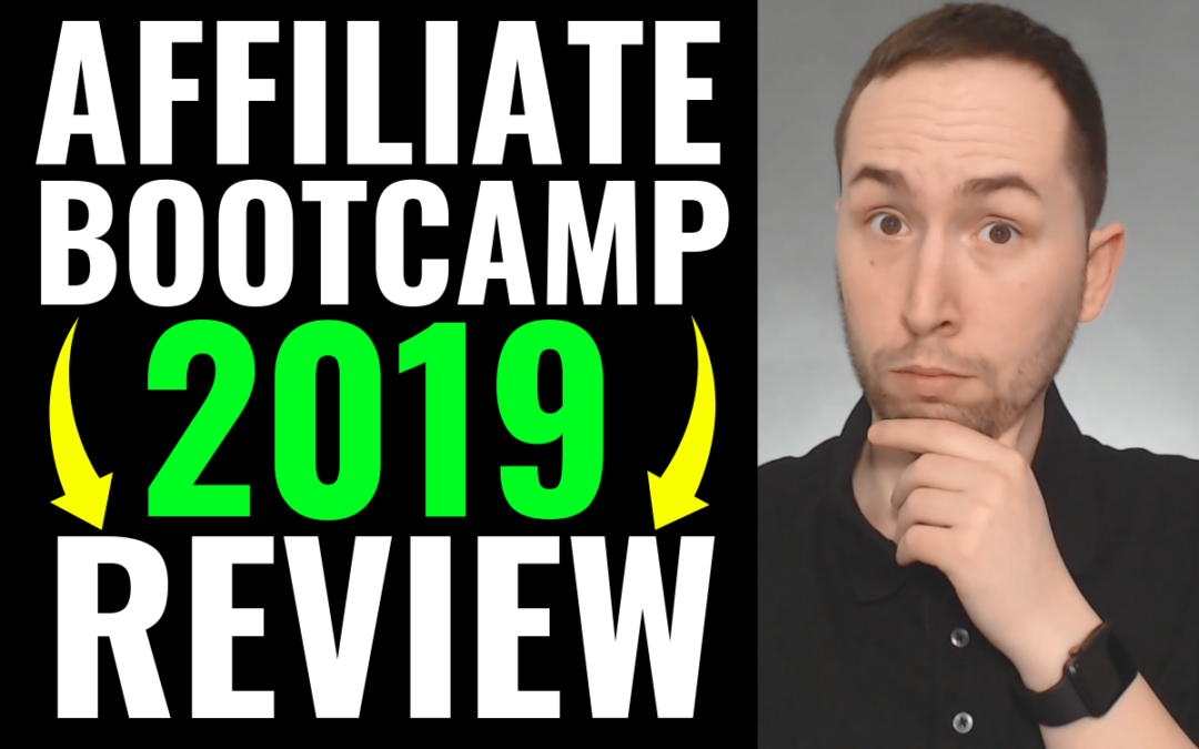 Affiliate Bootcamp Review (New 2019)