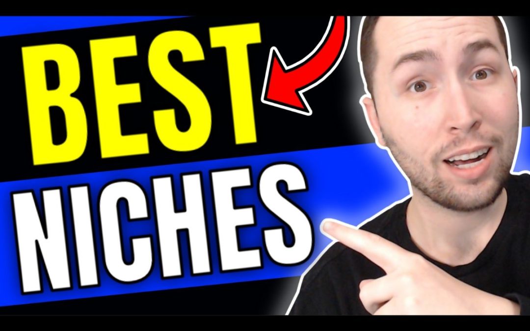 Best Affiliate Marketing Niches – 2019 (REAL EXAMPLES)