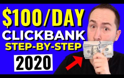 How To Make $100 a Day with ClickBank For Beginners in 2020 (Step-by-Step)